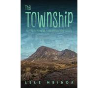 The Township: Stories of Poverty, Class Society and Culture