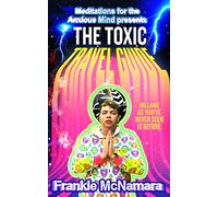 The Toxic Travel Guide – Ireland as You've Never Seen It Before – HarperCollins Publishers