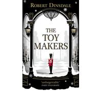 The Toymakers: Dark, enchanting and utterly gripping'