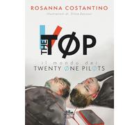 THE TØP: Il mondo dei Twenty Øne PilØts (Ediz. illustrata b/n) - (Collana Gli scrittori della porta accanto)