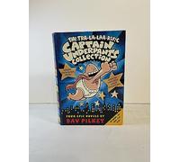The Tra-la-laa-riffic Captain Underpants Collection: The Adventures of Captain Underpants/Captain Underpants and the Attack of the Talking ... and the Perilous Plot of Professor Poopypants