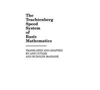 The Trachtenberg Speed System of Basic Mathematics by Jakow Trachtenberg (1982) Hardcover