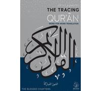 The Tracing Qur'an : The Blessed Chapters