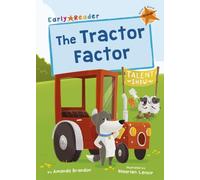 The Tractor Factor: (Orange Early Reader) (Maverick Early Readers)