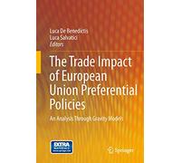 The Trade Impact of European Union Preferential Policies: An Analysis Through Gravity Models