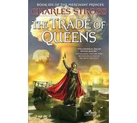 The Trade of Queens (Merchant Princes): Bk. 6