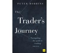The Trader’s Journey : Navigating the path to trading success