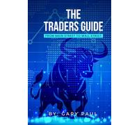 The Traders Guide: From Main Street to Wall Street