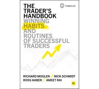 The Trader's Handbook: Winning habits and routines by Richard Moglen (HB 2025)