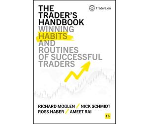 The Trader's Handbook: Winning habits and routines of successful traders by Rich