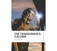 The Tradesman's Calling: Modern, Updated Translation (Easy to Read)