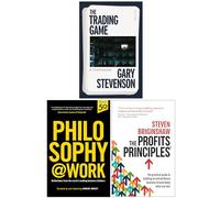 The Trading Game A Confession [Hardcover], Philosophy@Work & The Profits Principles 3 Books Collection Set