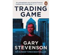The Trading Game: The No. 1 Sunday Times bestseller