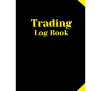 The Trading Log Book 2023: Trading Journal Log - 8.5" x 11" Desk Size | Track Monthly Profit, Plan Your Strategy