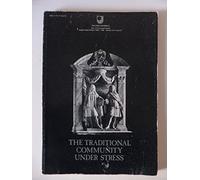 The Traditional Community Under Stress (Unit 9-10) (Course A322)