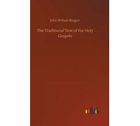 The Traditional Text of the Holy Gospels