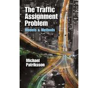 The Traffic Assignment Problem: Models and Methods (Dover Books on Mathematics)