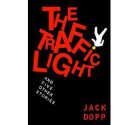The Traffic Light and Five Other Stories