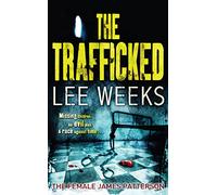 THE TRAFFICKED: A Tense Crime Thriller About Triads and the Global Human Trafficking Trade