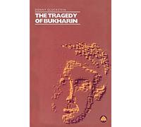 The Tragedy of Bukharin