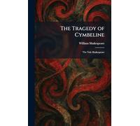 The Tragedy of Cymbeline: The Yale Shakespeare