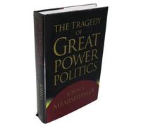 The Tragedy of Great Power Politics