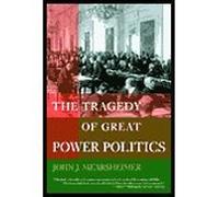 [The Tragedy of Great Power Politics]The Tragedy of Great Power Politics BY Mearsheimer, John J.(Author)Paperback