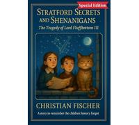 The Tragedy of Lord Fluffbottom III Special Edition: 1 (Stratford Secrets and Shenanigans)