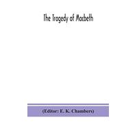 The tragedy of Macbeth