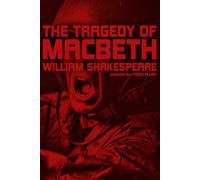 The Tragedy of Macbeth by William Shakespeare: adapted by Frodo Allan (The Bard Abridged)