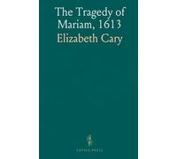 The Tragedy of Mariam, 1613