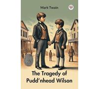 The Tragedy of Pudd’nhead Wilson (Edition1)