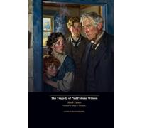 The Tragedy of Pudd'nhead Wilson - Revised Illustrated Edition