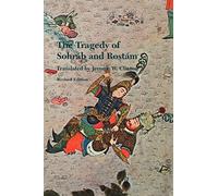 The Tragedy of Sohrab and Rostam (Publications on the Near East)