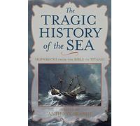 The Tragic History of the Sea