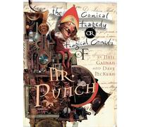 The Tragical Comedy or Comical Tragedy of Mr Punch: by Neil Gaiman & Dave McKean