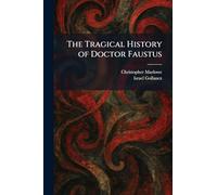 The Tragical History of Doctor Faustus