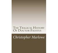 The Tragical History Of Doctor Faustus