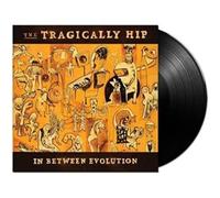 The Tragically Hip - In Between Evolution [VINYL]