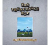 Tragically Hip - Saskadelphia