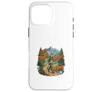 The Trail Knows My Name Hiking Adventure Design Case for iPhone 16 Pro Max