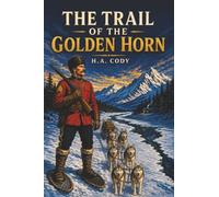The Trail of the Golden Horn