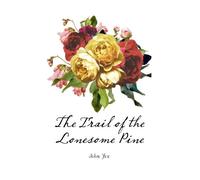 The Trail of the Lonesome Pine