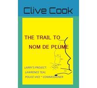 The Trail To Nom De Plume