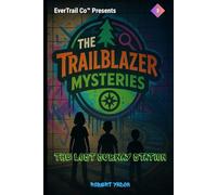 The Trailblazer Mysteries: The Lost Subway Station (Book 3)