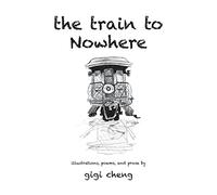 The Train to Nowhere