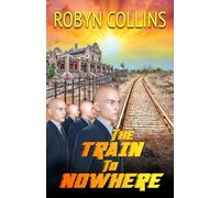 The Train to Nowhere