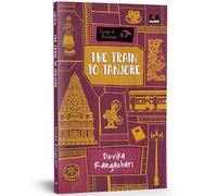The Train to Tanjore (Series: Songs of Freedom)