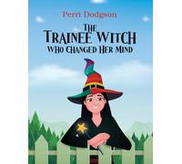 The Trainee Witch Who Changed Her Mind
