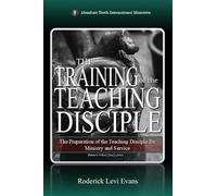 The Training of the Teaching Disciple: The Preparation of the Teaching Disciple for Ministry and Service (9) (The Potter's Wheel Study)